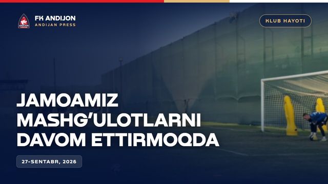 Jamoamiz mashg’ulotlarni davom ettirmoqda