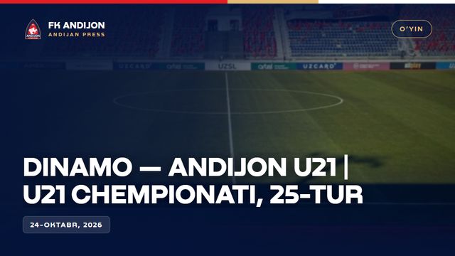 Dinamo 1:0 Andijon U21 | U21 Chempionati, 25-tur | To'liq o'yin